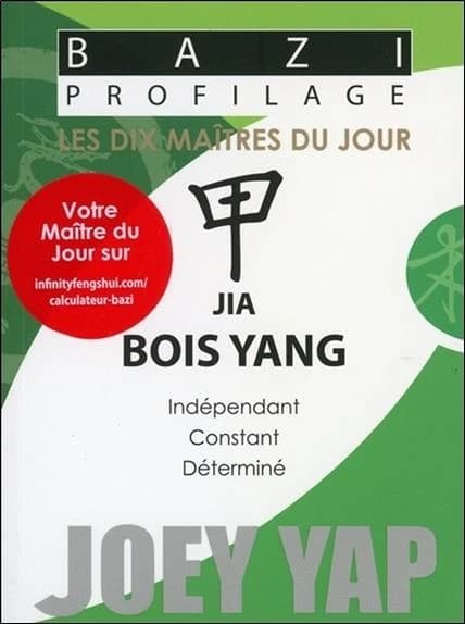 Bazi profilage ; les dix maîtres du jour ; jia : bois yang