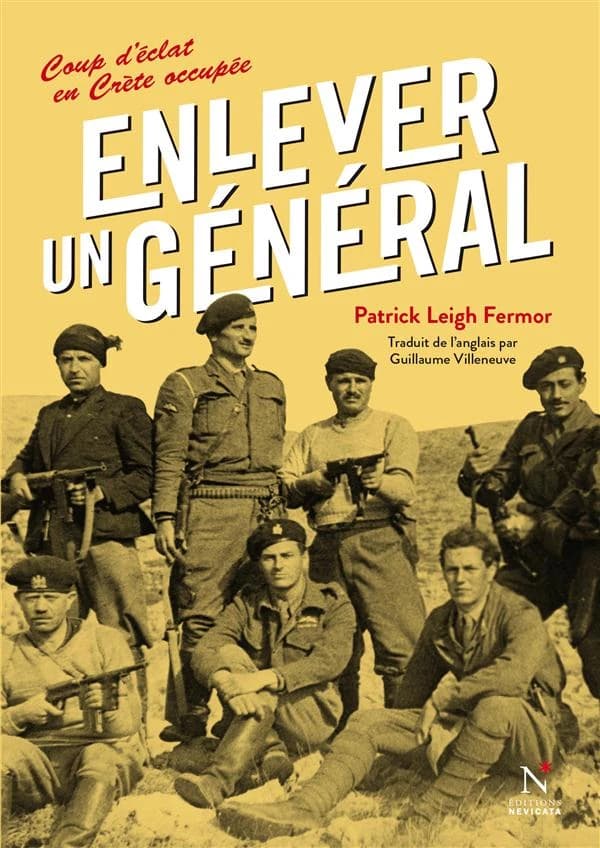 Enlever un général : coup d'éclat en Crète occupée
