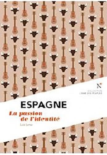 Espagne : la passion de l'identité