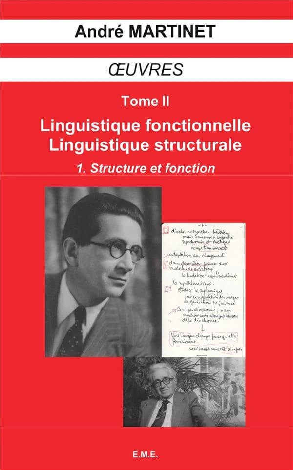 Oeuvres t.2 ; linguistique fonctionnelle, linguistique structurale t.1 ; structure et fonction