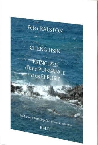 CHeng Hsin ; principe d'une puissance sans effort