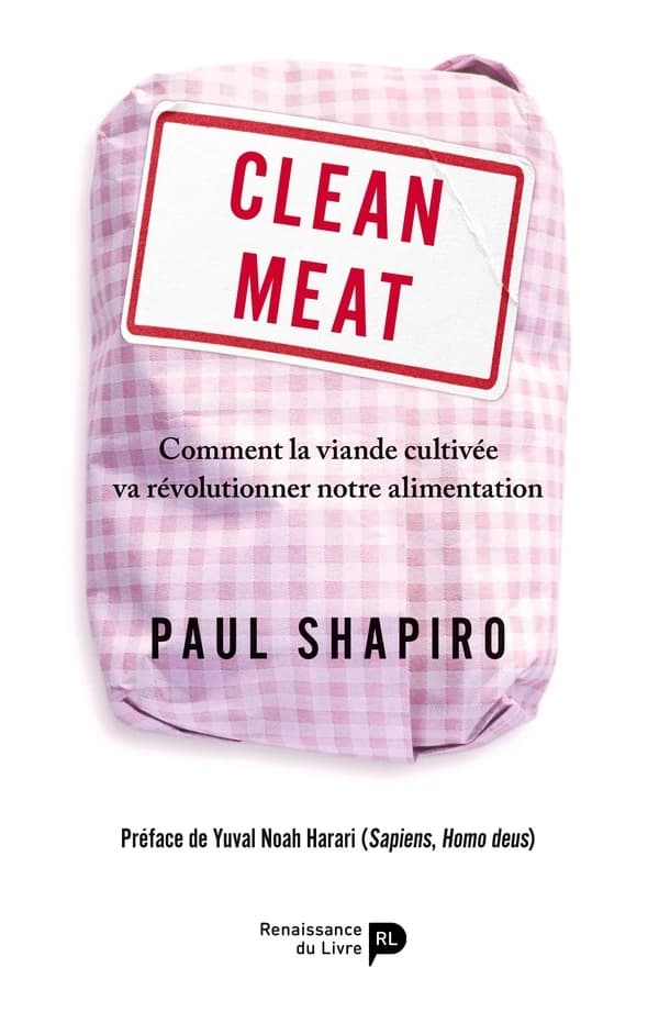 Clean meat : comment la viande cultivée va révolutionner notre alimentation