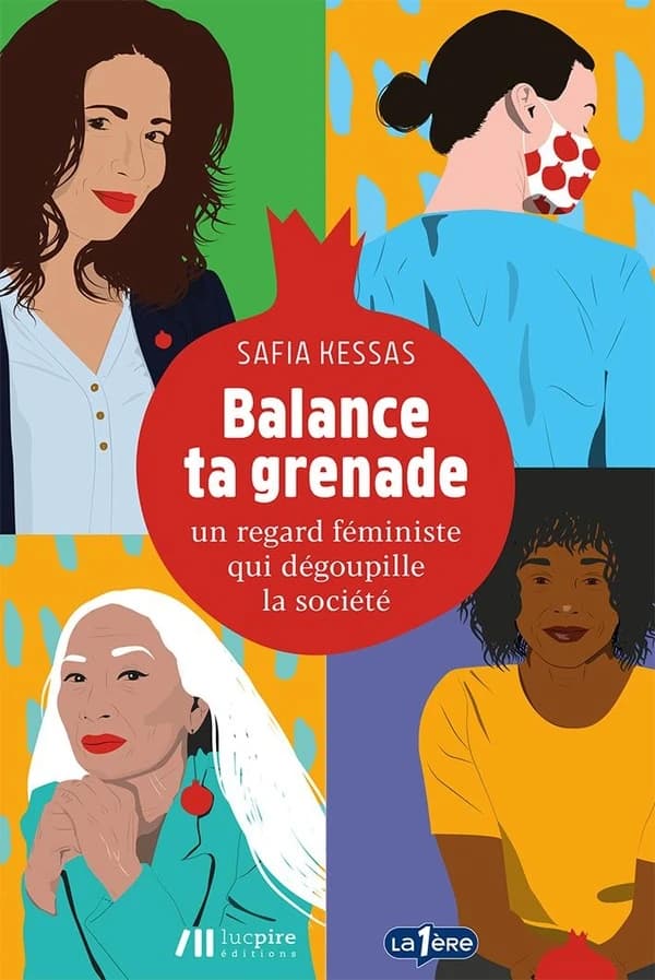 Balance ta grenade: Un regard féministe qui dégoupille la société