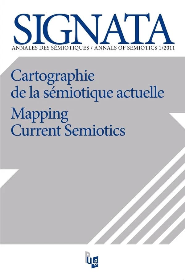 SIGNATA n.1 : mapping current semiotics ; cartographie de la sémiotique actuelle