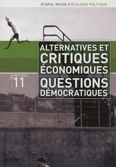 Alternatives et critiques economiques questions democratiques