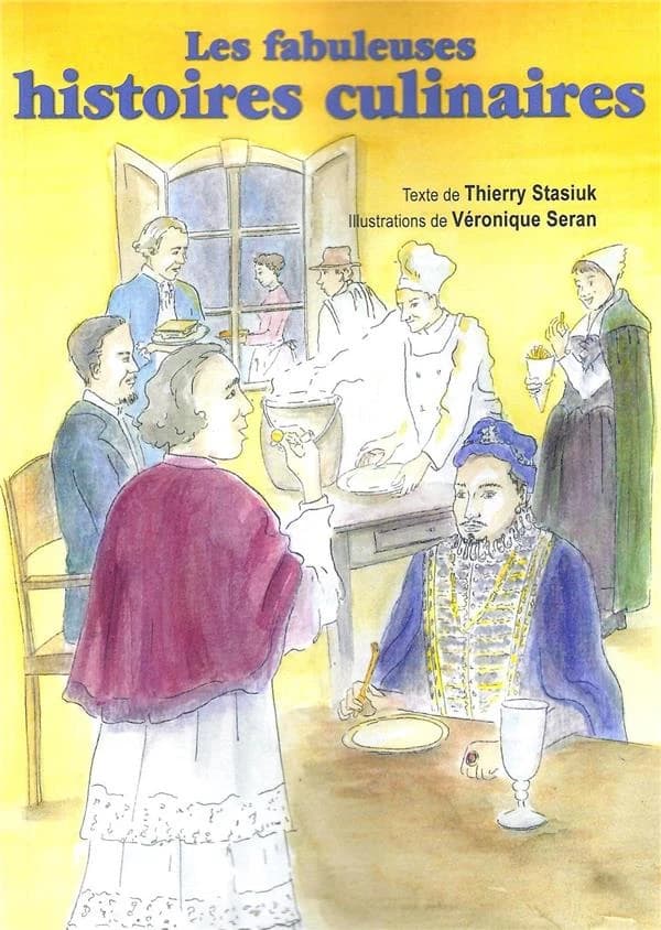Les fabuleuses histoires culinaires
