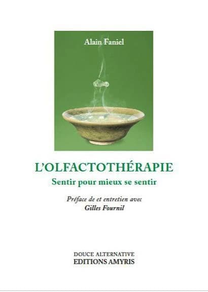 L'olfactothérapie ; se sentir pour mieux sentir