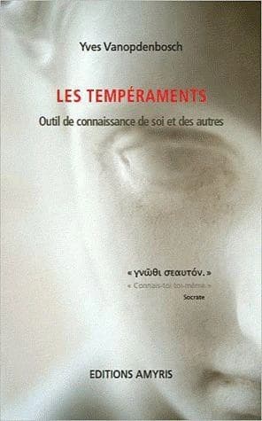 Les tempéraments ; outil de connaissance de soi et des autres