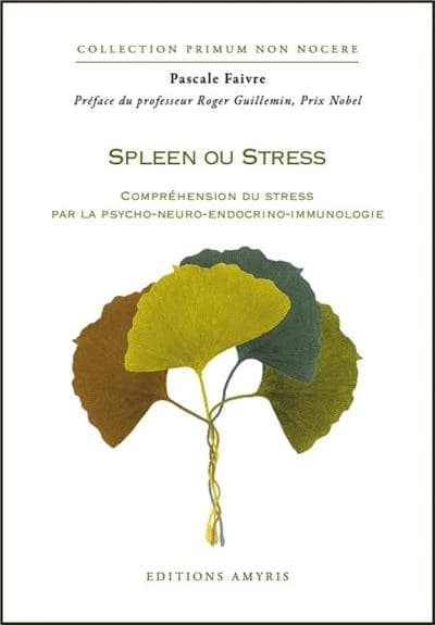 Spleen ou stress ; compréhension du stress par la psycho-neuro-endocrino-immunologie