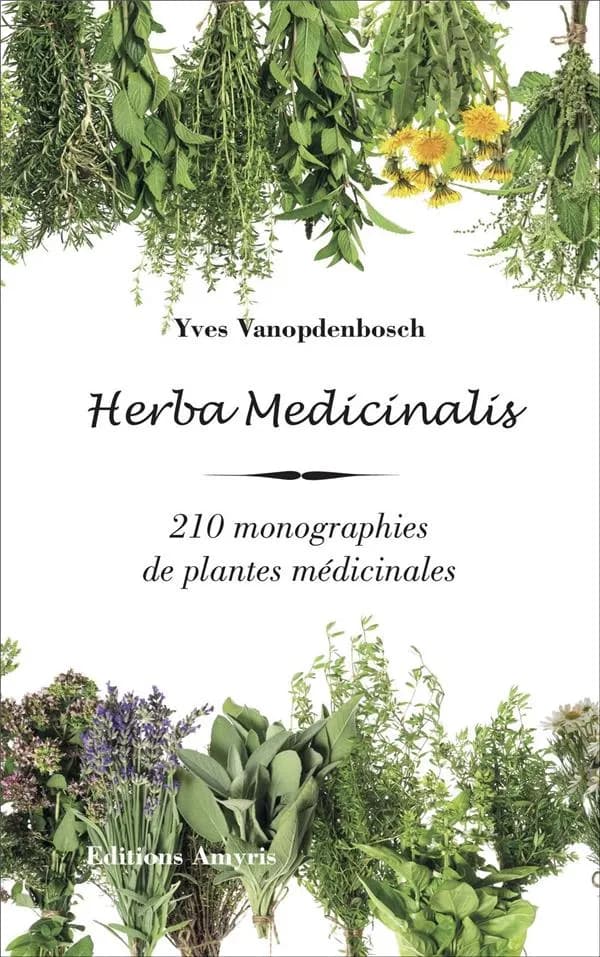 Herba medicinalis : 210 monographies de plantes médicinales