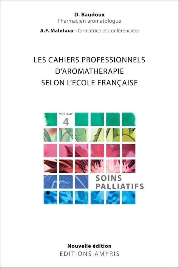 Les cahiers professionnels d'aromatherapie selon l'ecole francaise