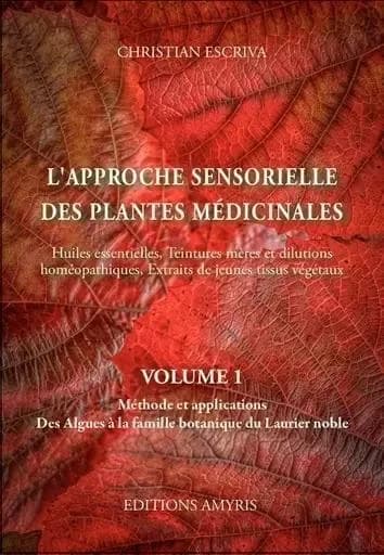 L'approche sensorielle des plantes medicinales