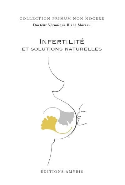 Infertilité et solutions naturelles