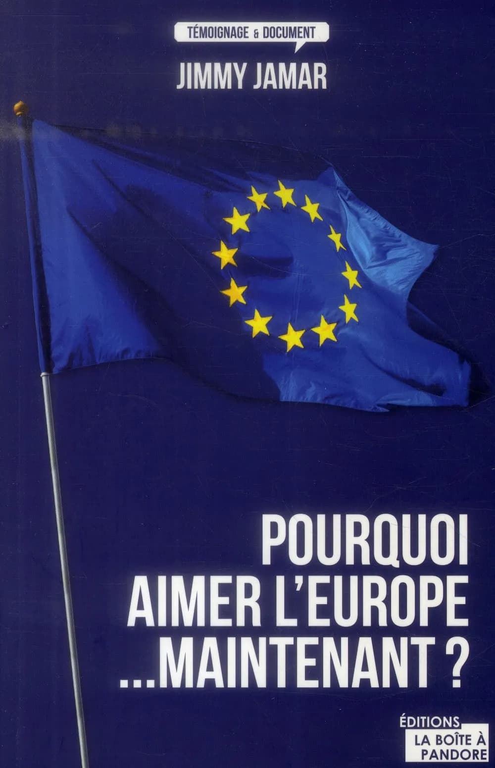 Pourquoi aimer l'Europe...maintenant ?