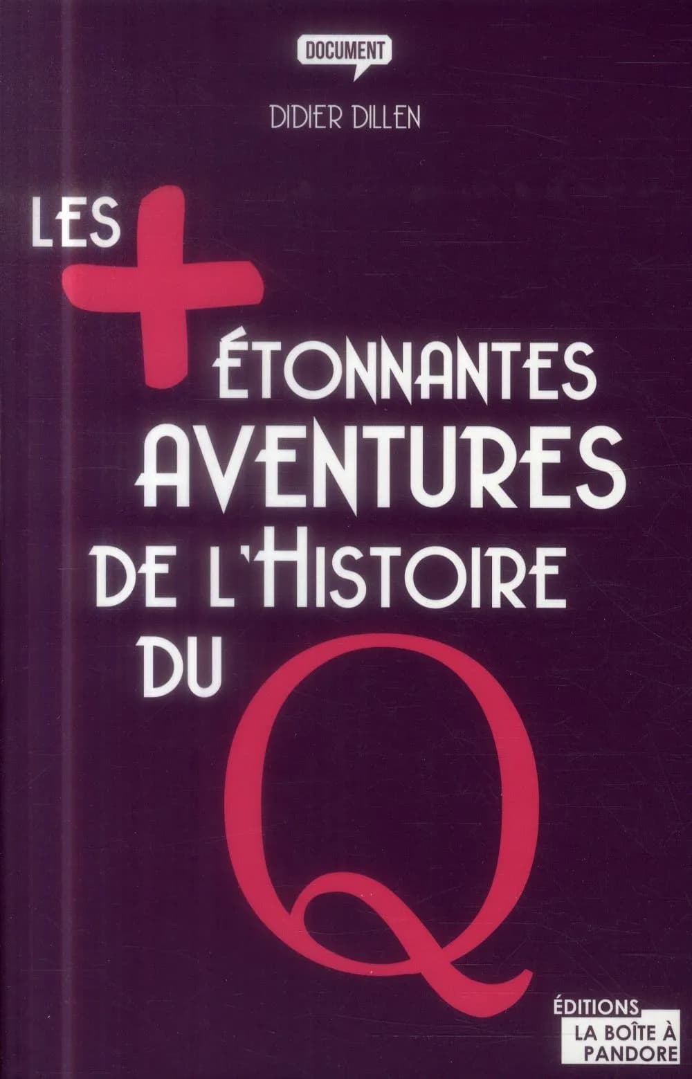 Les plus étonnantes aventures de l'histoire du Q