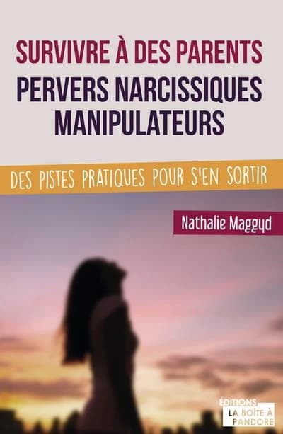 Survivre à des pervers narcissiques manipulateurs