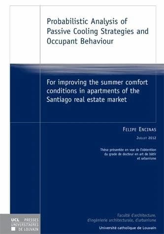 Probabilistic analysis of passive cooling strategies and occupant behaviour : for improving the summer comfort conditions in apartments of the Santiago real estate market