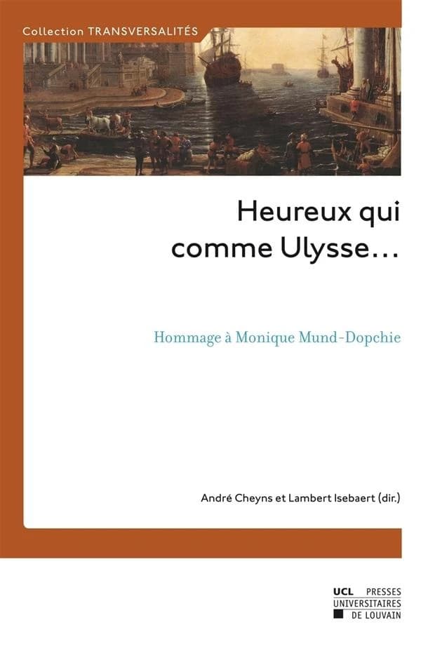 Heureux qui comme Ulysse.. : hommage à Monique Mund-Dopchie
