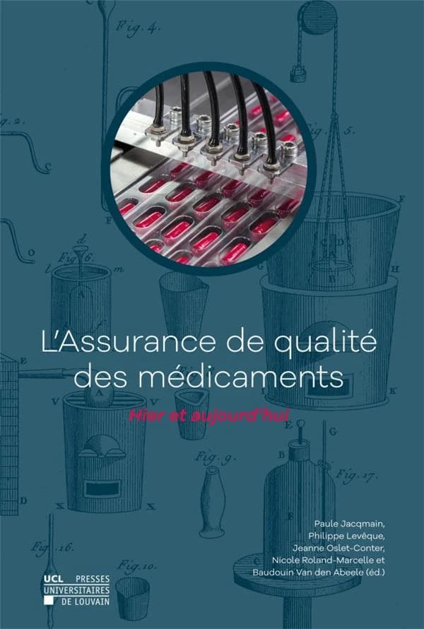 L assurance de qualité des médicaments : Hier et aujourd'hui