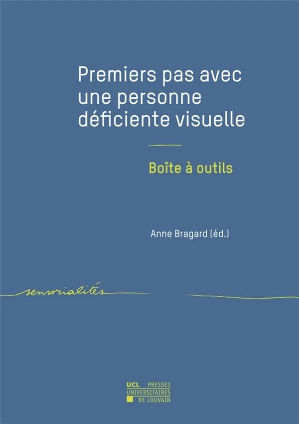 Premiers pas avec une personne déficiente visuelle ; boîte à outils