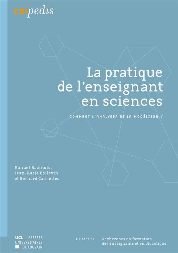 La pratique de l'enseignant en sciences : comment l'analyser et la modéliser ?