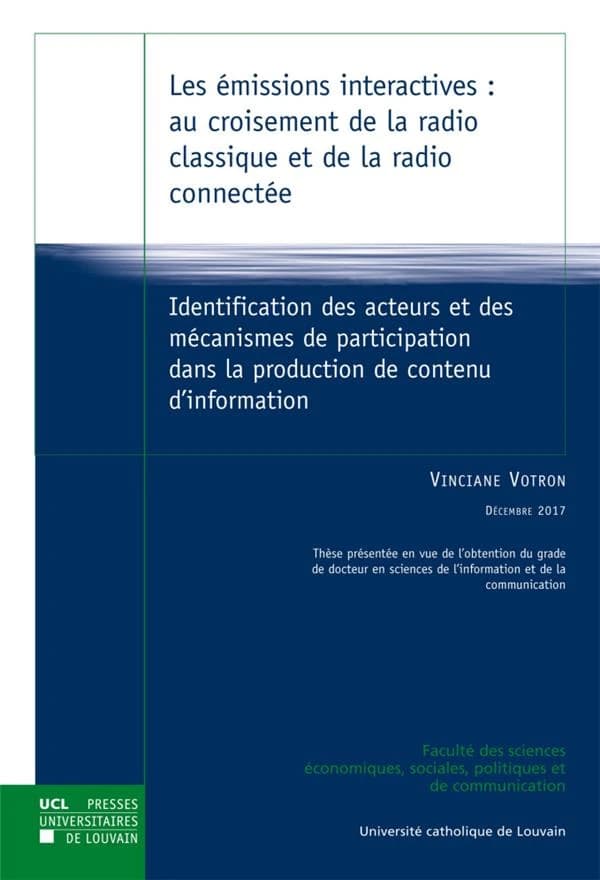 Les émissions interactives : au croisement de la radio classique et de la radio connectée : identification des acteurs et des mécanismes de participation dans la production de contenu d'information