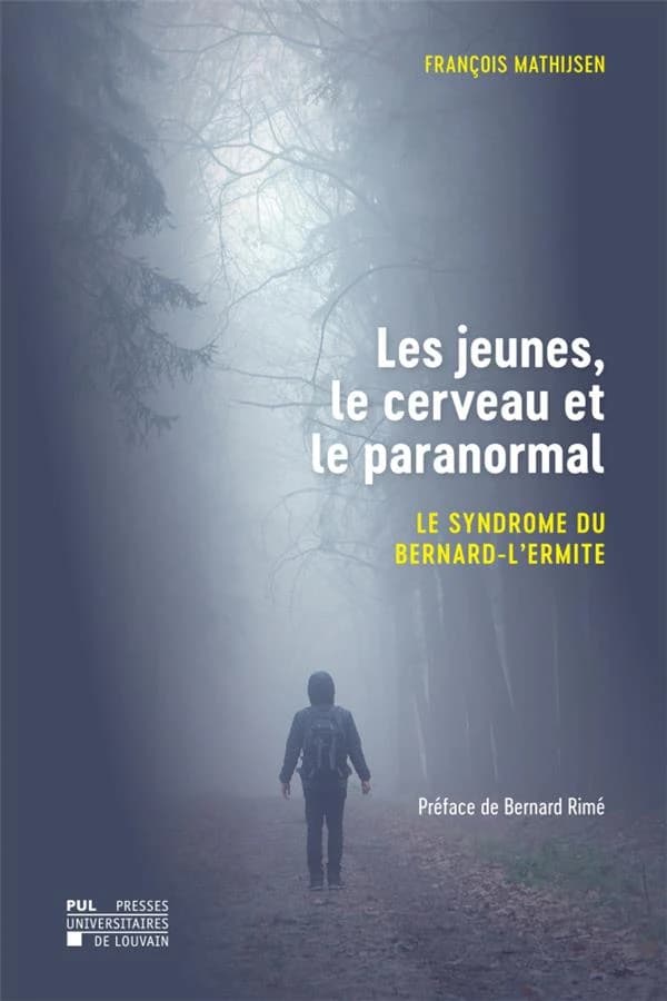 Les jeunes, le cerveau et le paranormal : le syndrome du bernard-l'ermite