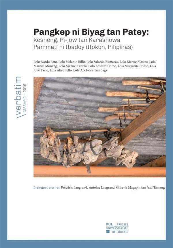 Pangkep ni biyag tan patey: kesheng, pi-jow tan karashowa pammati ni ibadoy (Itokon, Pilipinas)