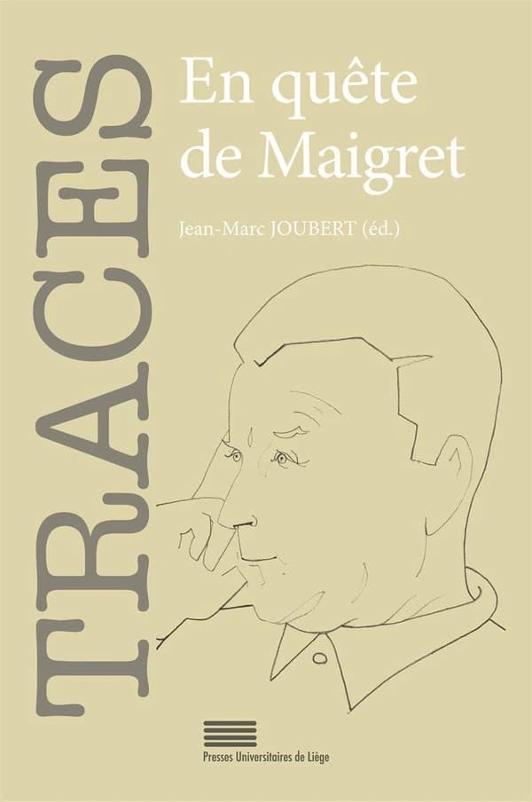 En quête de Maigret : actes du colloque En quête de Maigret de l'Institut catholique de Vendée