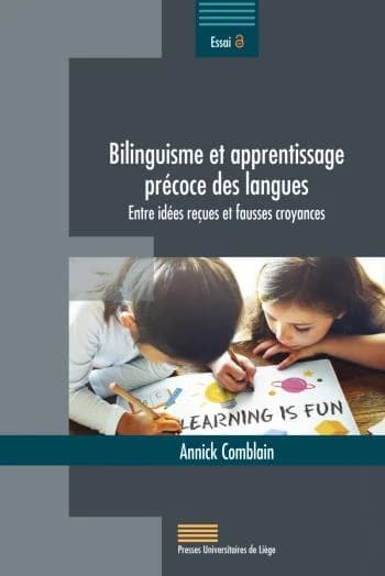 Bilinguisme et apprentissage précoce des langues : entre idées reçues et fausses croyances