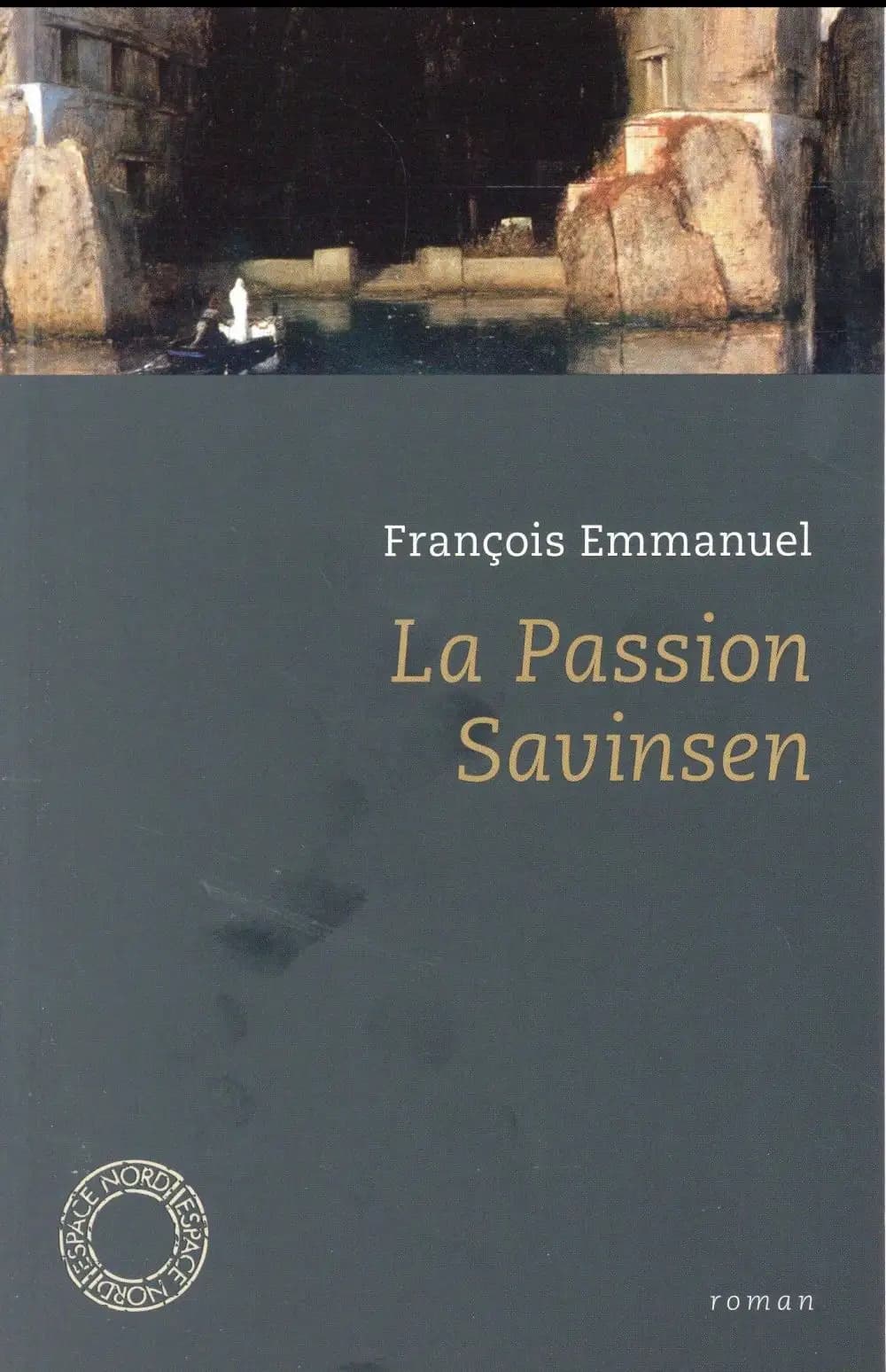 La passion Savinsen : roman