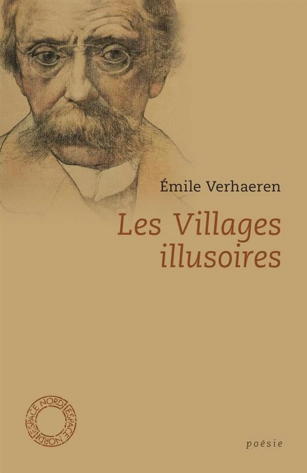 Les villages illusoires ; précédés de Poèmes en prose ; et de La trilogie noire : extraits : poésie