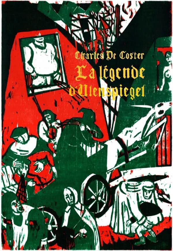 La légende et les aventures héroïques, joyeuses et glorieuses d'Ulenspiegel et de Lamme Goedzak au pays de Flandre et ailleurs (Nouvelle éd. définitive) Charles De Coster