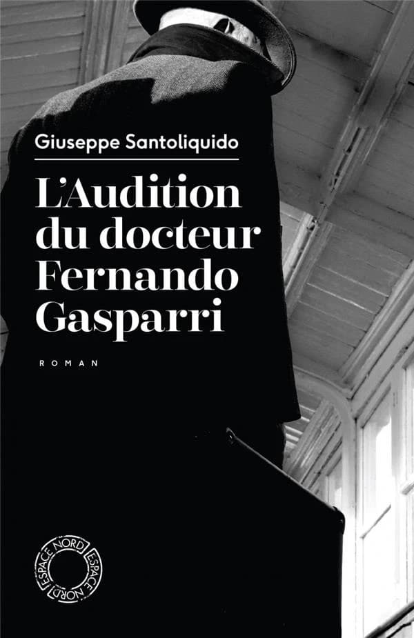 L’audition du Docteur Fernando Gasparri