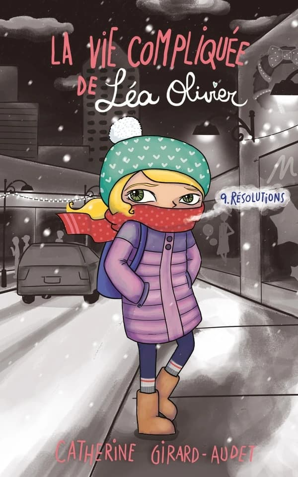 La vie compliquée de Léa Olivier Tome 9 : résolutions
