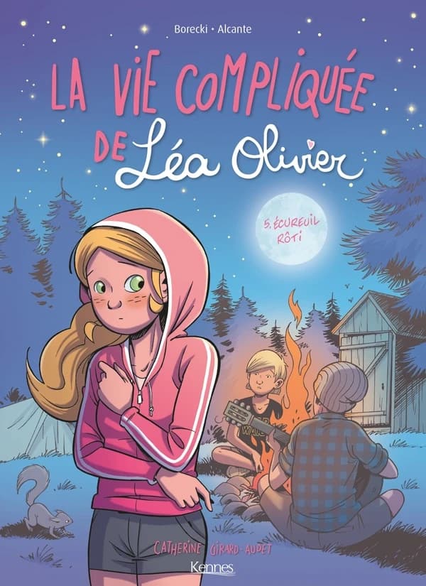 La Vie compliquée de Léa Olivier BD T05 : Écureuil rôti