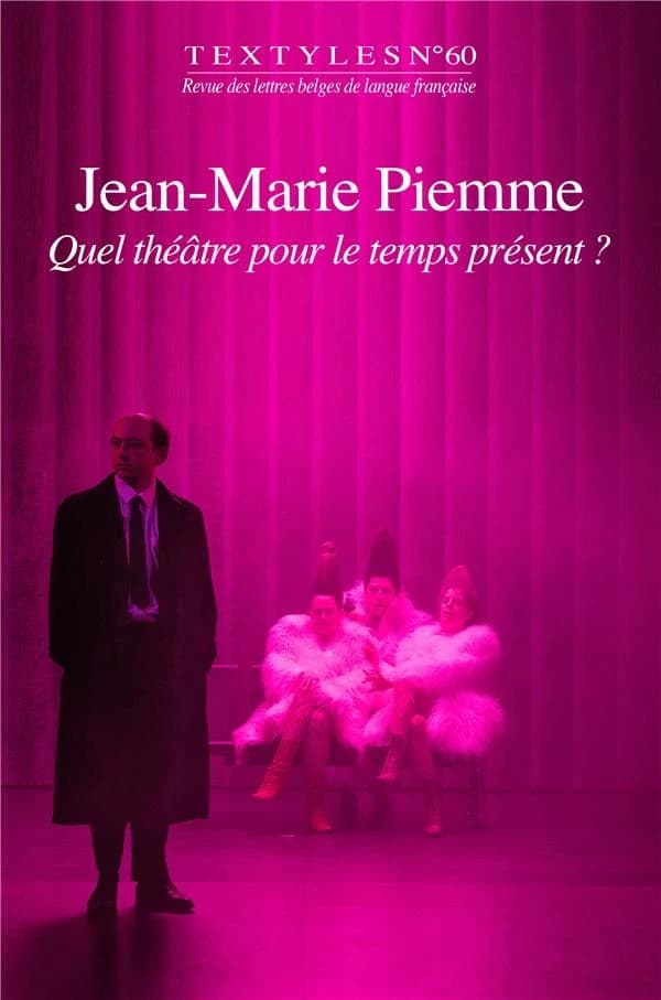 Jean-Marie Piemme : Quel théâtre pour le temps présent?
