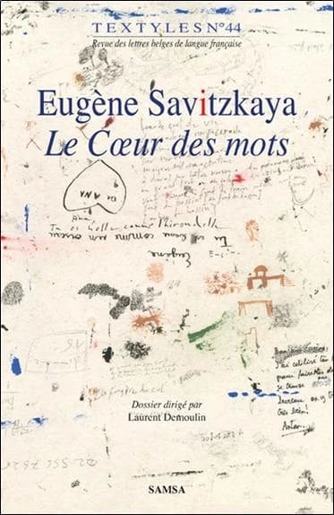 Eugène Savitzkaya. Le coeur (corps) des mots