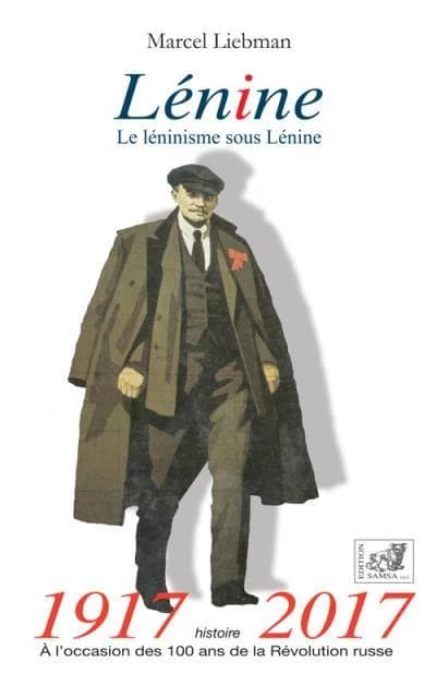 Lénine ; le léninisme sous Lénine