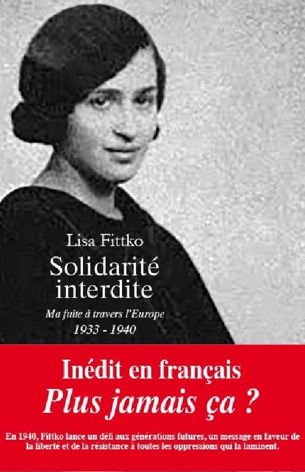Solidarité interdite : ma Fuite à travers l'Europe (1933-1940)