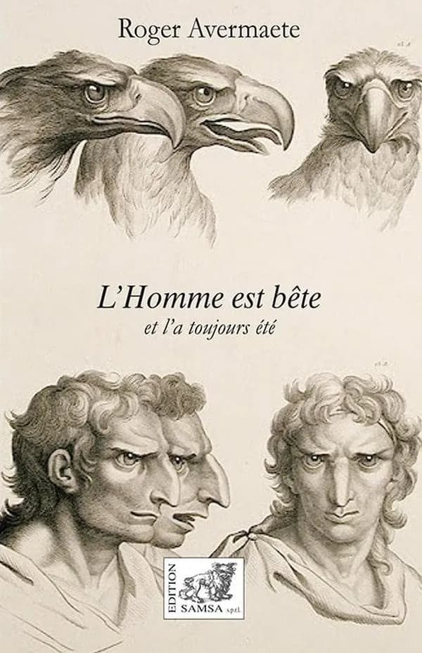 L'homme est bête : et l'a toujours été