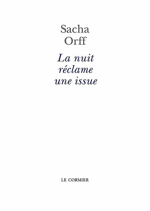 La nuit réclame une issue