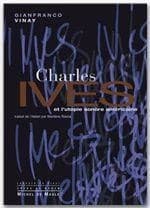 Charles Ives et l'utopie sonore américaine