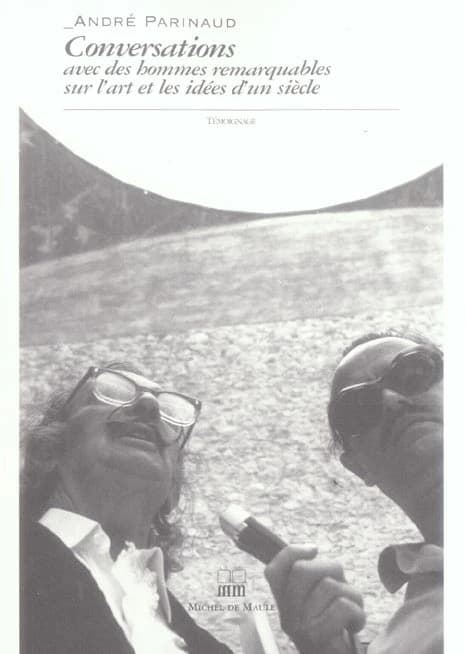 Conversations avec des hommes remarquables sur l'art et les idées d'un siècle