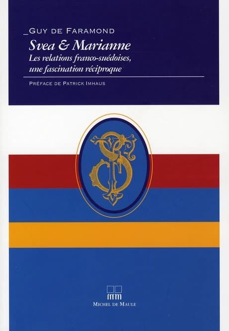 Svea & Marianne : les relations franco-suédoises, une fascination réciproque