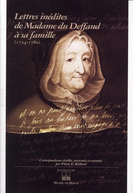 Lettres inédites de madame Du Deffand à sa famille : 1724-1780