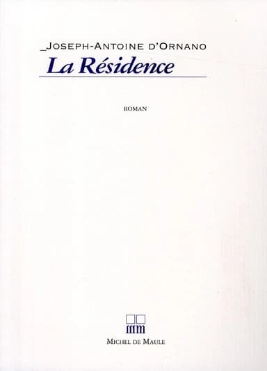 La résidence : roman