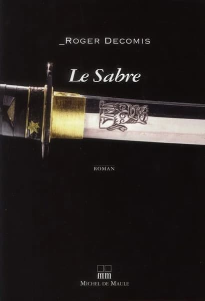 Le sabre : roman