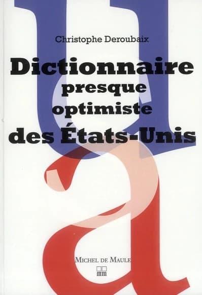Dictionnaire presque optimiste des États-Unis