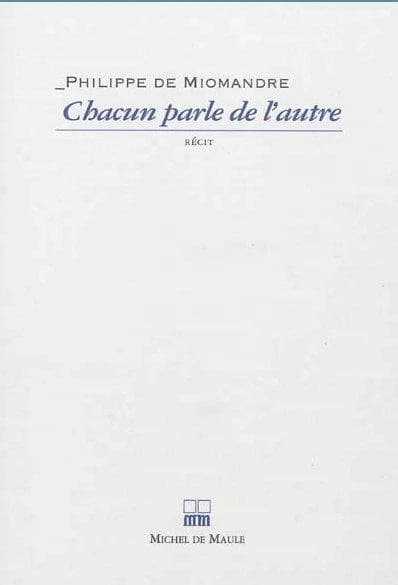Chacun parle de l'autre : roman